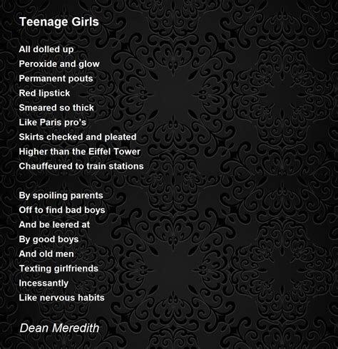Teenage Girls Teenage Girls Poem By Dean Meredith