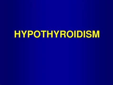 Ppt Hypothyroidism Powerpoint Presentation Free Download Id227215