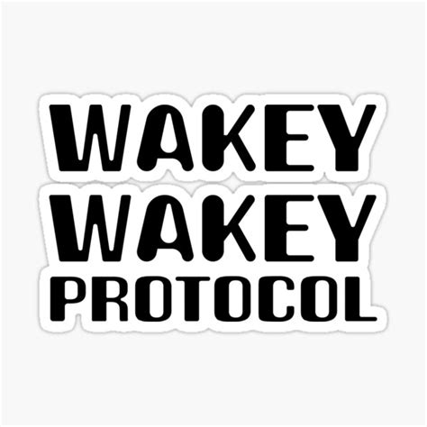 Wakey Wakey Protocol Sticker By Cutieplier1995 Redbubble