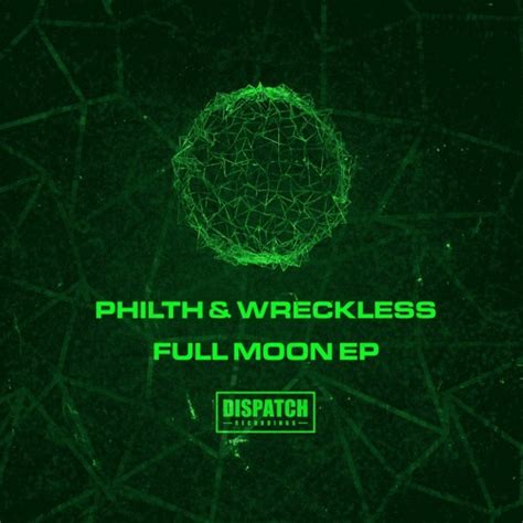 Stream Philth And Wreckless Present The Full Moon Ep Live Stream Dj