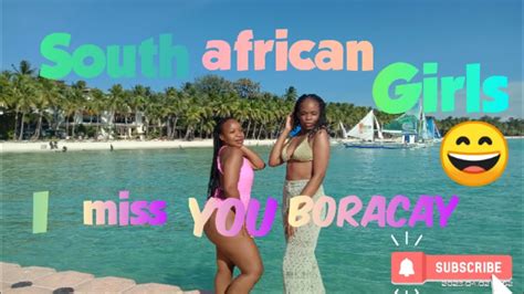 Part 18vacation From South African Girlsfirts Time Sa Boracay Youtube