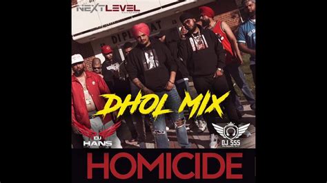 Homicide Dhol Remix Sidhu Moose Wala Dj Hans Latest Punjabi Song