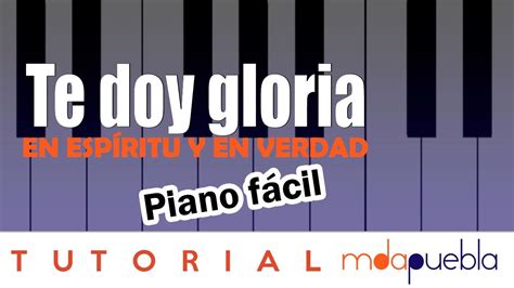 Te Doy Gloria En Espíritu Y En Verdad Tutorial Piano Acordes Intro