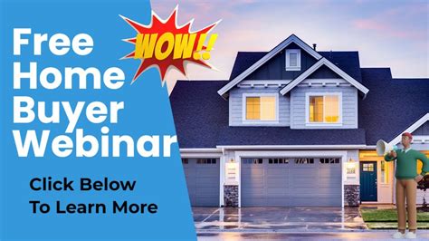 Don't Miss Out! Join our Free Home Buyer Webinar! Learn all you Need to