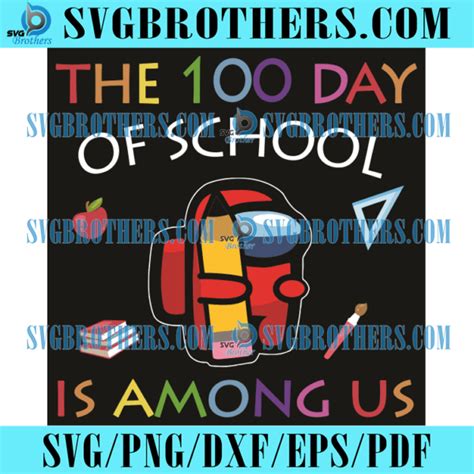 The 100 Days Of School Is Among Us Svg Trending Svg 100 Days Of