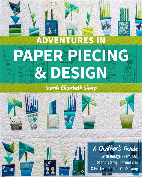 Adventures In Paper Piecing And Design Quilters Pattern Quilting Books