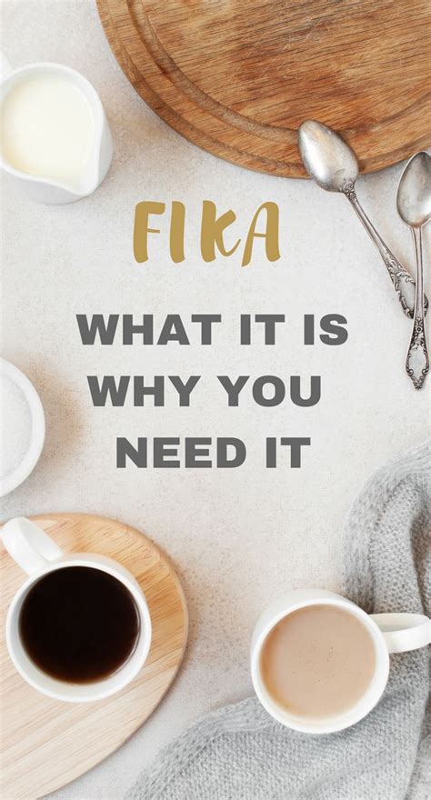 Fika What It Is And Why You Need It Fika Need This Hygge