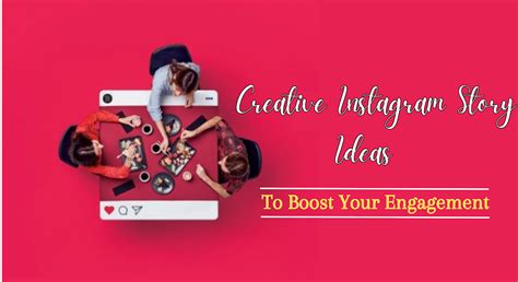 Creative Instagram Story Ideas To Boost Your Engagement By Ad Success
