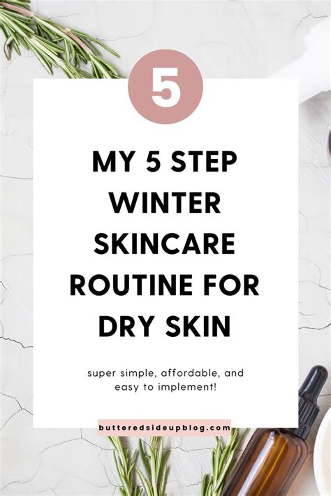 Winter Skin Care Routine For Dry Skin 5 Simple Steps Buttered Side