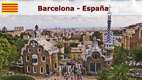 Conheça as belezas da cidade barcelona, espanha. Barcelona - España - un recorrido turístico - YouTube