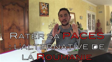 Comment Reussir Medecine Du Premier Coup - Rater sa PACES : l'alternative de la Roumanie - Réussir son concours