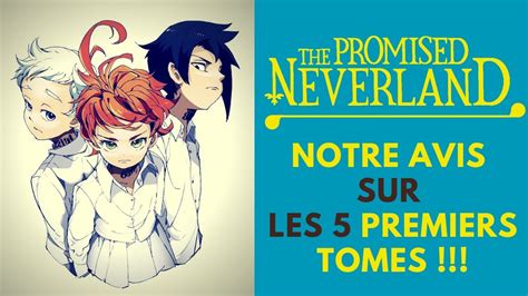 The Promised Neverland Notre Avis Sur Les 5 Premiers Tomes S04e09 La