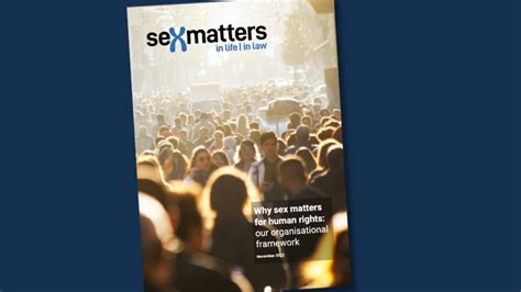 why sex matters for human rights our organisational framework sex matters