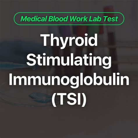 Thyroid Stimulating Immunoglobulin Tsi Blood Work Test Wittmer