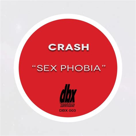 sex phobia crash file discogs