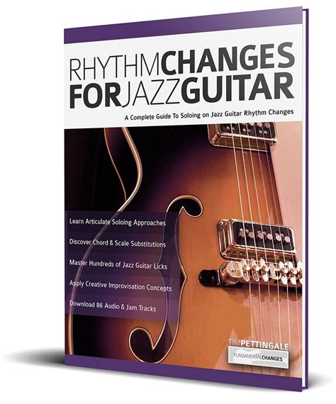 Rhythm Changes For Jazz Guitar Fundamental Changes Music Book Publishing