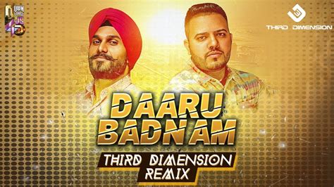 Daru Badnaam Third Dimension Remix Kamal Kahlon And Param Singh Youtube