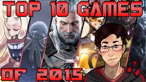 Top 10 Games Of 2015 Youtube