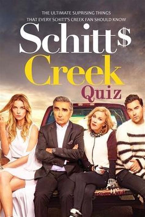 Schitts Creek Quiz The Ultimate Suprising Things That Every Schitts