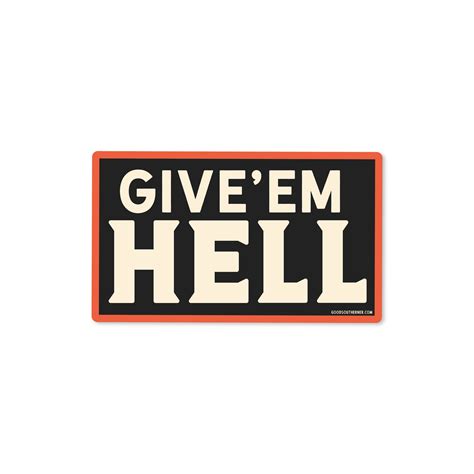 Give Em Hell Sticker Sweet P General