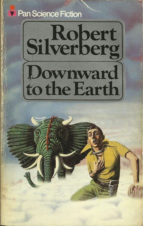 Downward To The Earth Silverberg Robert Books