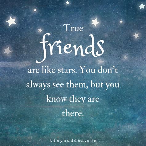 True Friends Are Like Stars Tiny Buddha In 2023 Friends Quotes