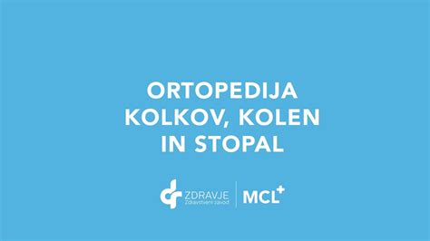 Ortopedija Kolkov Kolen In Stopal Youtube