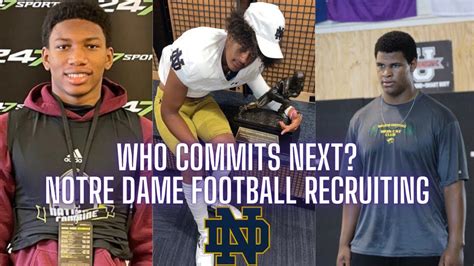 Who Commits Next Notre Dame Football Recruiting Youtube