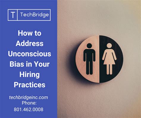 How To Address Unconscious Bias In Your Hiring Process Techbridge Inc