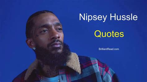 Nipsey Hussle Quotes About Life Archives Brilliantread Media
