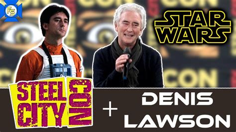 Star Wars Denis Lawson Panel Steel City Con Dec 2021 Youtube