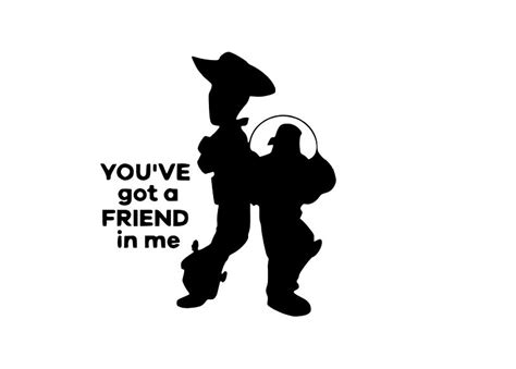 Youve Got A Friend In Me Svg Buzz And Woody Svg Etsy Canada