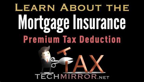 The only case where you could use some of the insurance premiums as deductible. Learn About the Mortgage Insurance Premium Tax Deduction - TechMirror