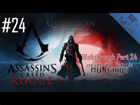Assassin S Creed Rogue Walkthrough Part Hq Gangs Hd Fps