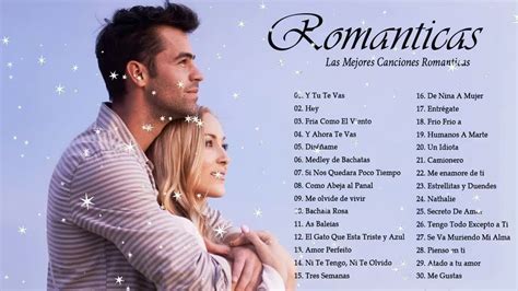 Las 100 Mejores Baladas En Español Musica Romantica 70 80 90 Para