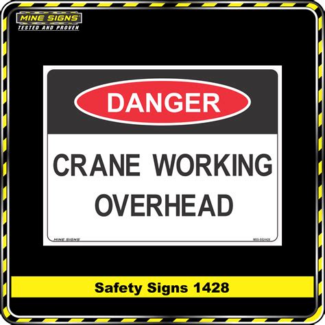Danger Crane Working Overhead Safety Sign 1428 Mine Signs