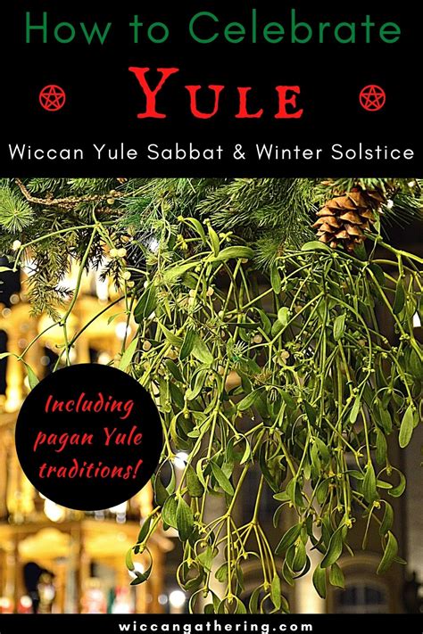Your A Z Guide On How To Celebrate Yule Wiccan Gathering Has Put All