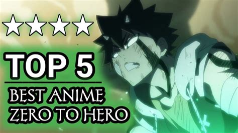 Top 5 Best Zero To Hero Anime Of All Time Youtube