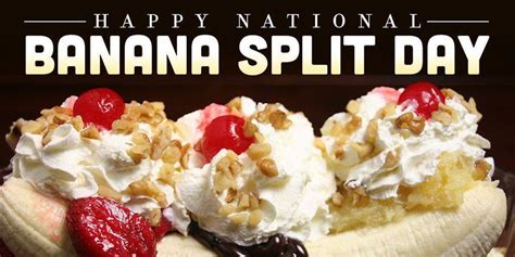 National Banana Split Day Wishes Images What S Up Today