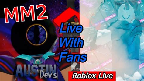 Roblox Live Grinding MM2 With Fans 1v1 S Come Join YouTube