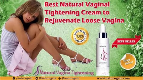Best Natural Vaginal Tightening Cream To Rejuvenate Loose Flickr