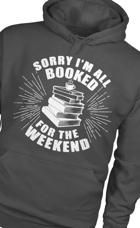 Booked For The Weekend Readers Shirt Reader Shirts Shirts Book