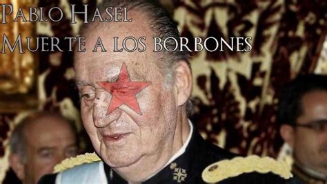 Pablo Hasél Muerte A Los Borbones Youtube