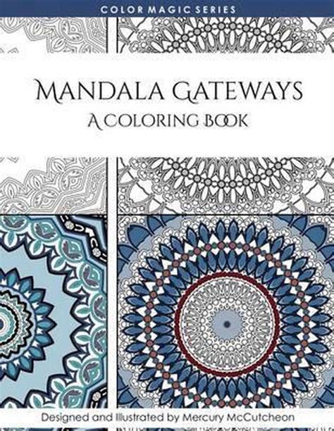 Mandala Gateways Mandala Coloring Book Mercury Mccutcheon