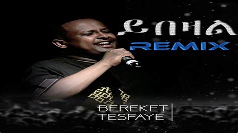 Bereket Tesfaye Yebezal The Remix በረከት ተስፋዬ ሰማይ ጨዋ ነው Live Semay