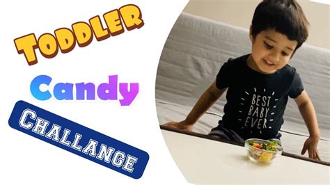 Toddler Candy Challenge Youtube Challenge Srijan Gupta Youtube