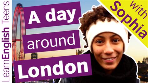 A Day Around London Learnenglish Teens British Council