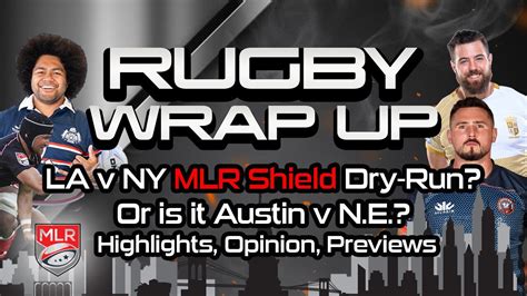 Major League Rugby Highlights Opinions Previews Is La V Ny Mlr