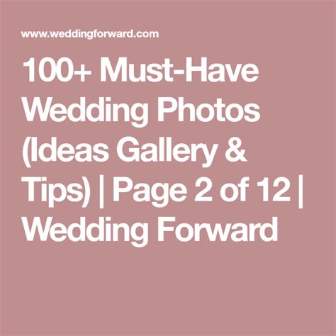 100 Must Have Wedding Photos Ideas Tips Wedding Photos Wedding