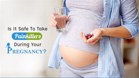 Is It Safe To Take Painkillers During Your Pregnancy Saishree Ivf